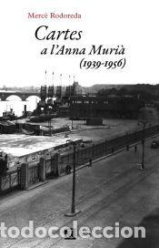 Libros: Cartes a lAnna Muri&agrave; - Rodoreda, Merc&egrave; - Foto 1