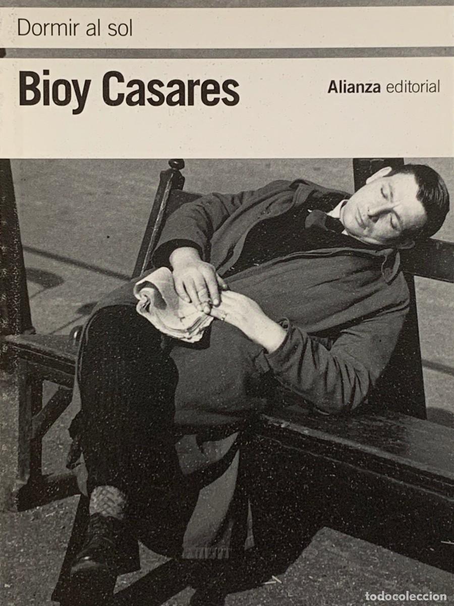 Libros: DORMIR AL SOL - BIOY CASARES - ALIANZA EDITORIAL - Foto 1