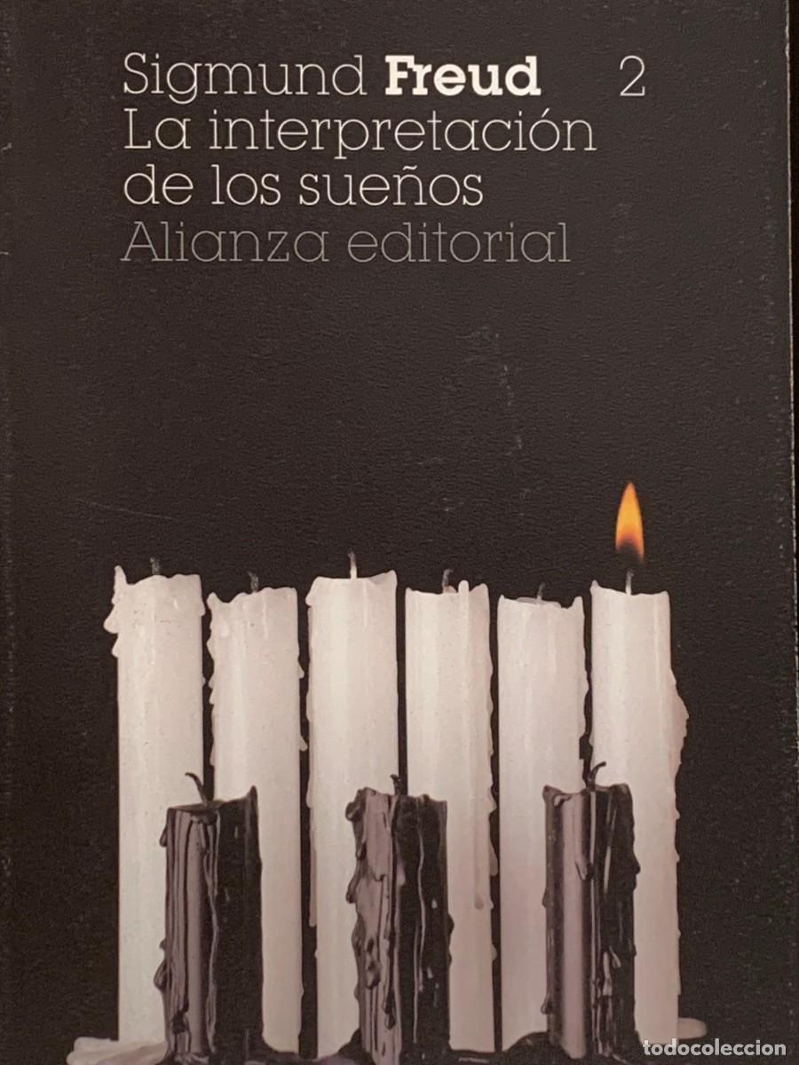 Libros: LA INTERPRETACION DE LOS SUE&Ntilde;OS - FREUD - ALIANZA EDITORIAL - Foto 1