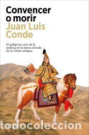 Libros: Convencer o morir - Conde, Juan Luis - Foto 1
