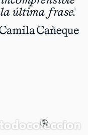 Libros: La &uacute;ltima frase - Ca&ntilde;eque, Camila - Foto 1