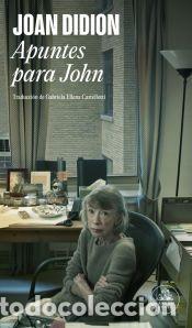 Libros: Apuntes para John - Didion, Joan - Foto 1
