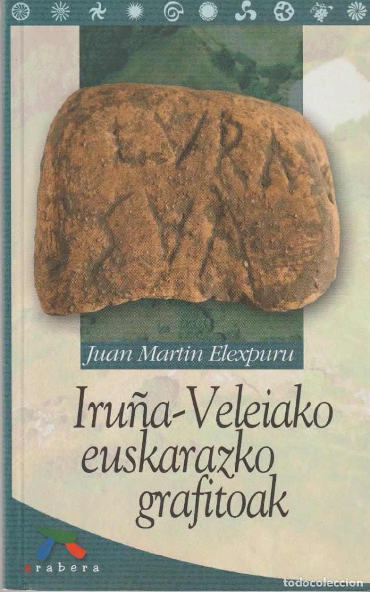 Libros: IRU&Ntilde;A - VELEIAKO EUSKARAZKO GRAFITOAK - Foto 1