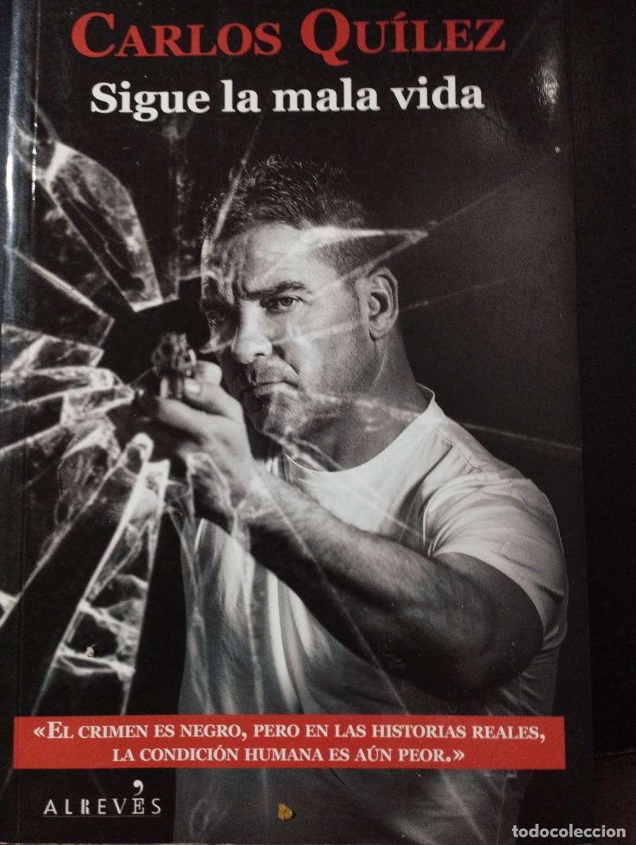 Libros: SIGUE LA MALA VIDA (C.QUILEZ, ALREVES) - Foto 1