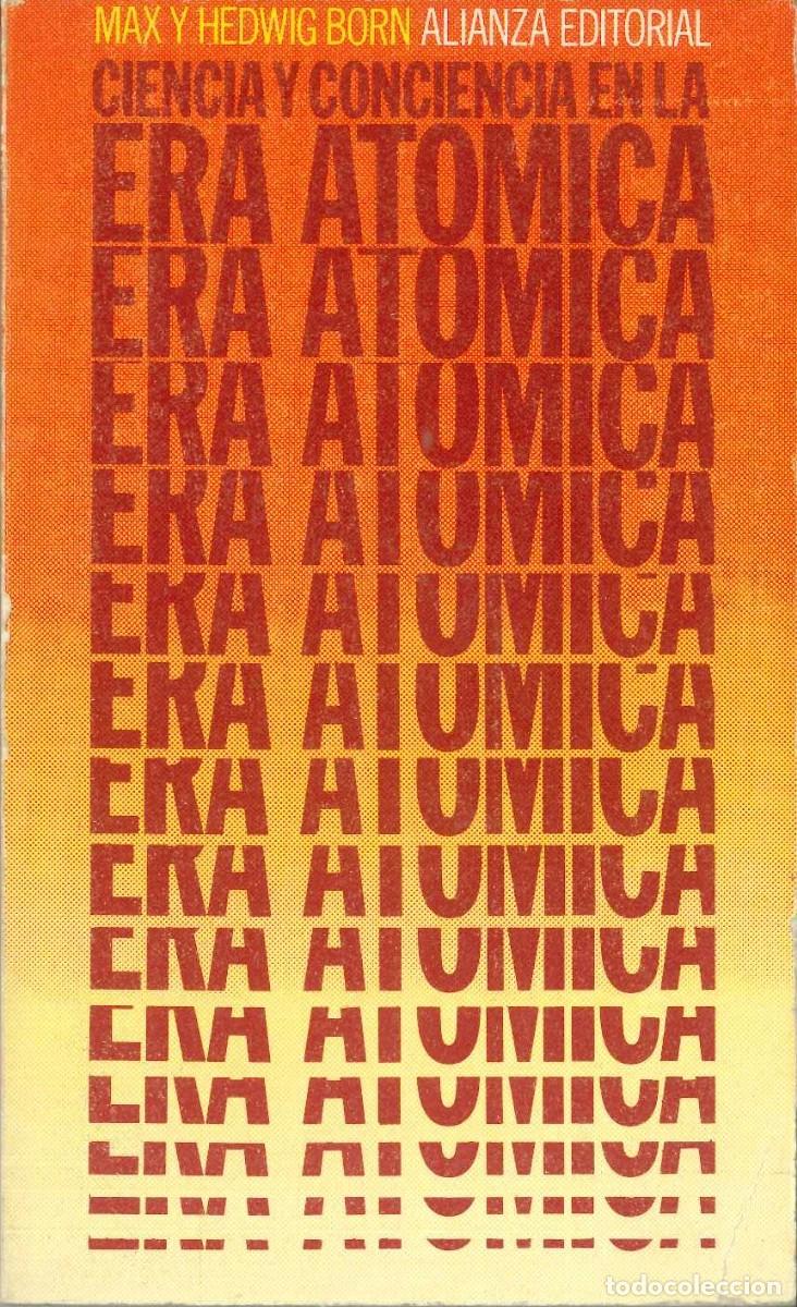 Libros: CIENCIA Y CONCIENCIA EN LA ERA AT&Oacute;MICA - Foto 1