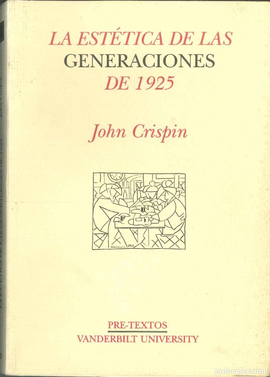 Libros: LA EST&Eacute;TICA DE LAS GENERACIONES DE 1925 - Foto 1