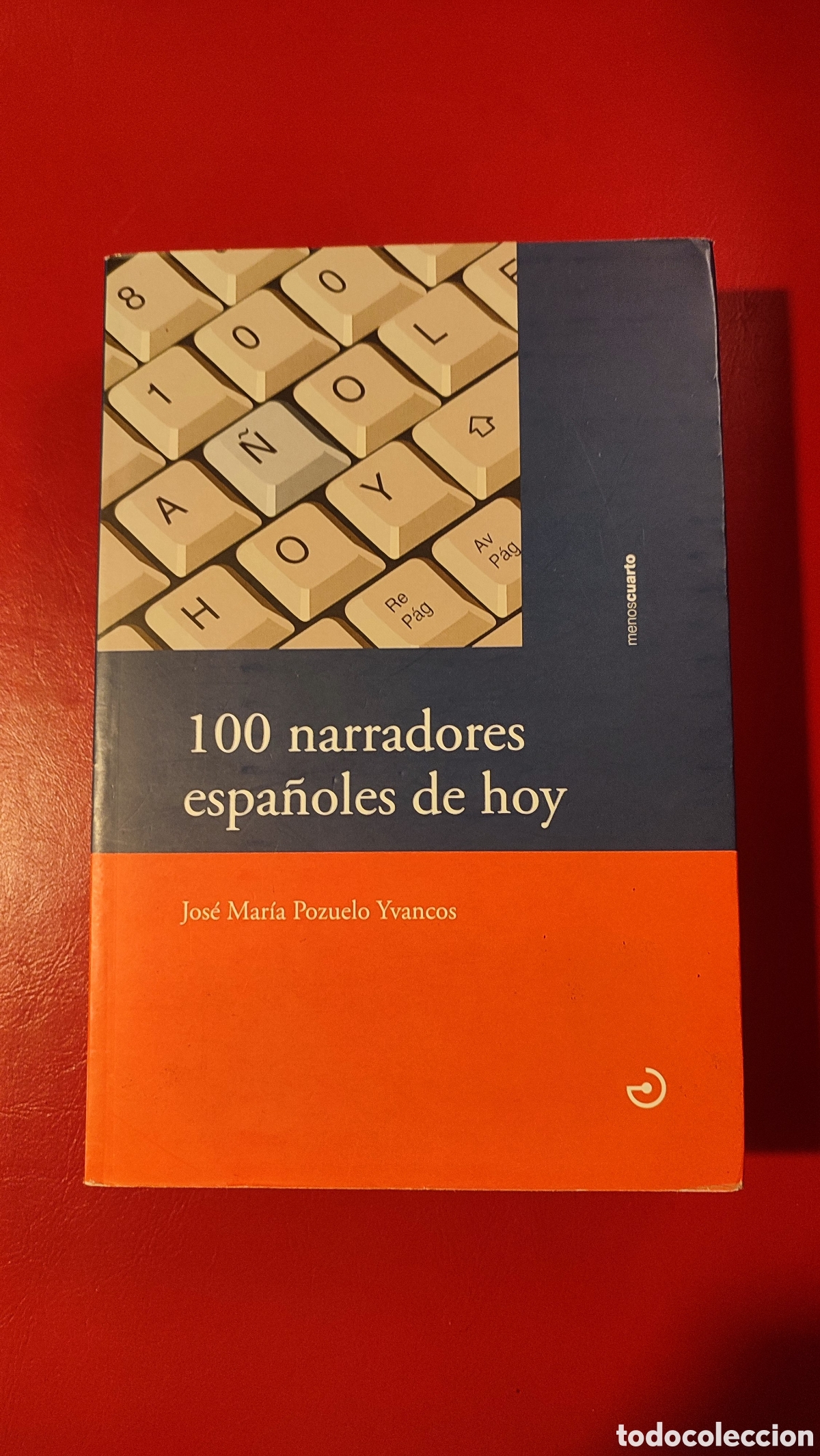 Libros: 100 narradores espa&ntilde;oles de hoy - Foto 1