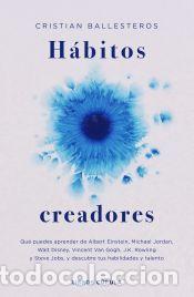 Libros: H&aacute;bitos creadores - Ballesteros, Cristian - Foto 1