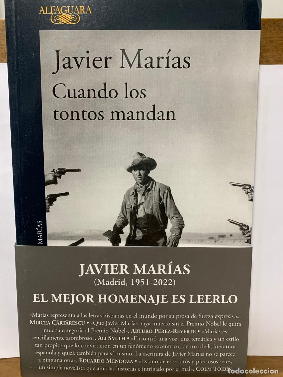 Libros: CUANDO LOS TONTOS MANDAN, JAVIER MARIAS, ALFAGUARA - Foto 1