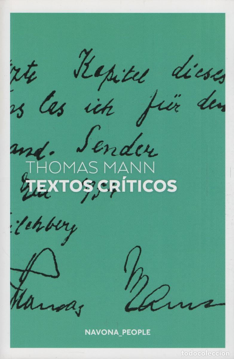 Libros: Textos cr&iacute;ticos. Thomas Mann. Navona. 2019. - Foto 1