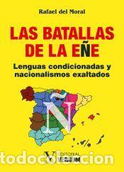 Libros: Las batallas de la e&ntilde;e - Rafael del Moral - Foto 1