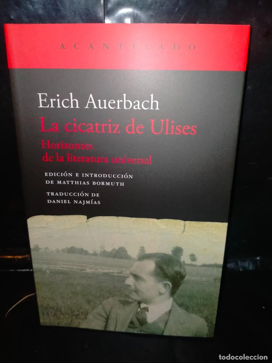 Libros: ERICH AUERBACH. LA CICATRIZ DE ULISES .ACANTILADO - Foto 1