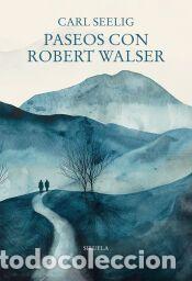 Libros: Paseos con Robert Walser - Seelig, Carl - Foto 1
