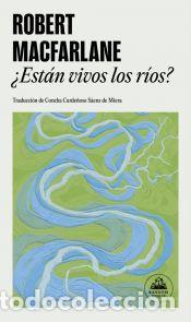 Libros: &iquest;Est&aacute; vivo un r&iacute;o? - Macfarlane, Robert - Foto 1