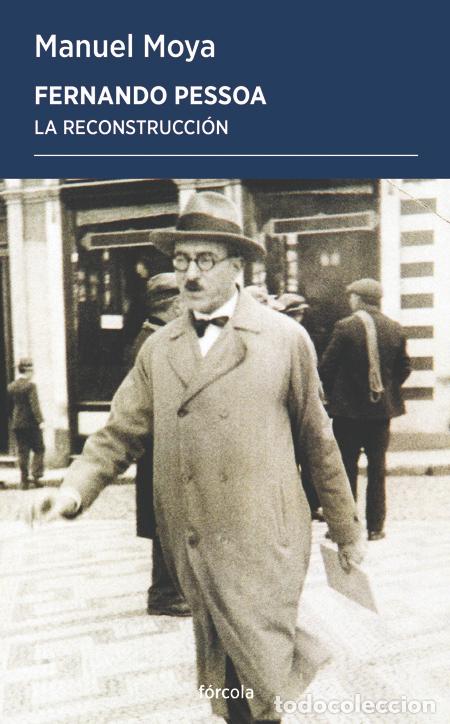 Libros: Fernando Pessoa. La reconstrucci&oacute;n. Manuel Moya - Foto 1