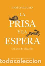 Libros: La prisa y la espera - Folguera, Mar&iacute;a - Foto 1