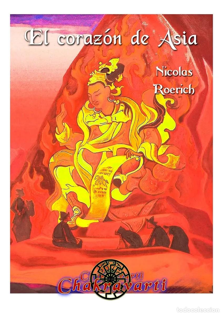Libros: Nicol&aacute;s Roerich &ndash; El coraz&oacute;n de Asia &ndash; Chakravarti - LM