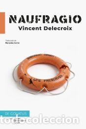 Libros: Naufragio - Delacroix, Vincent