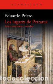 Libros: Los lugaresde Petrarca - Prieto Gonz&aacute;lez, Eduardo Antonio