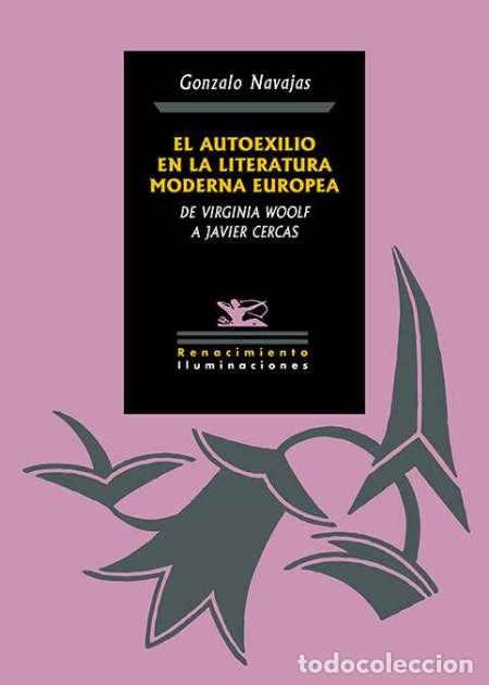 Libros: Gonzalo Navajas. El autoexilio en la literatura moderna europea. De Virginia Woolf a javier Cercas