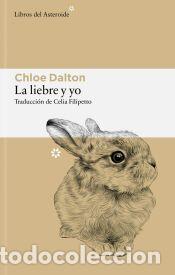 Libros: La liebre y yo - Dalton, Chloe
