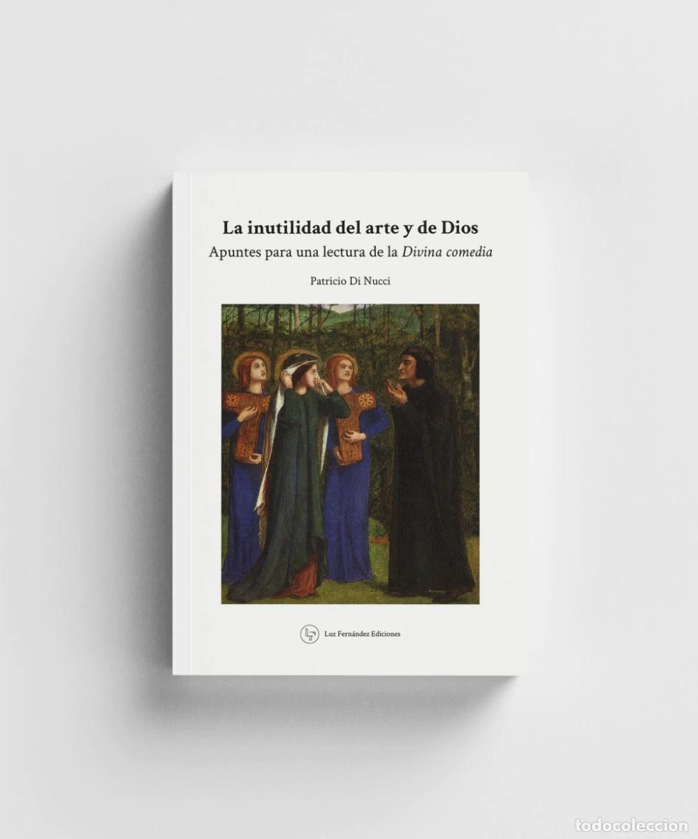 Libros: Patricio Di Nucci &ndash; La inutilidad del arte y de Dios &ndash; Luz Fern&aacute;ndez Ediciones &ndash; 2026 - LM