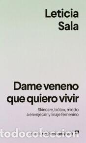Libros: Dame veneno que quiero vivir - Sala Bufill, Leticia