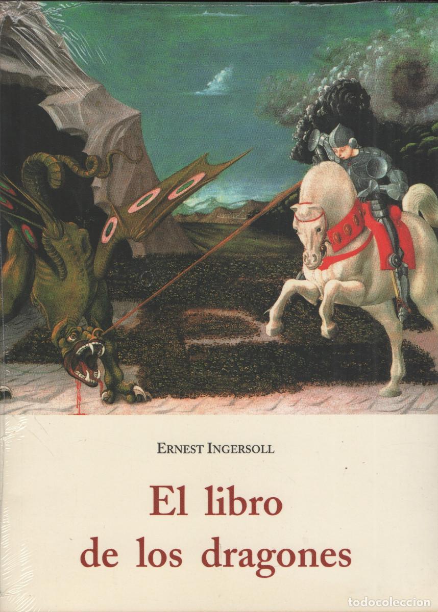 Libros: El libro de los dragones. Ernest Ingersoll. Ola&ntilde;eta. 2007.