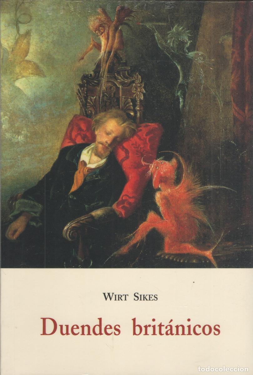 Libros: Duendes brit&aacute;nicos. Wirt Sikes. Ola&ntilde;eta. 2004.