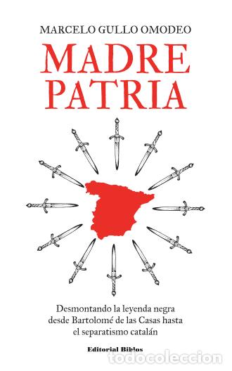 Libros: Marcelo Gullo Omodeo &mdash; Madre patria &mdash; Editorial Biblos, 2026 &mdash; LIBRO NUEVO &mdash; LM