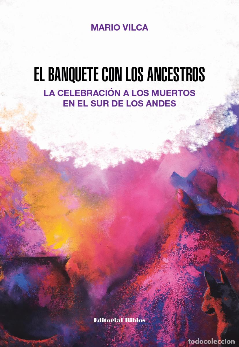 Libros: Mario Vilca &mdash; El banquete con los ancestros &mdash; Editorial Biblos, 2026 &mdash; LIBRO NUEVO &mdash; LM