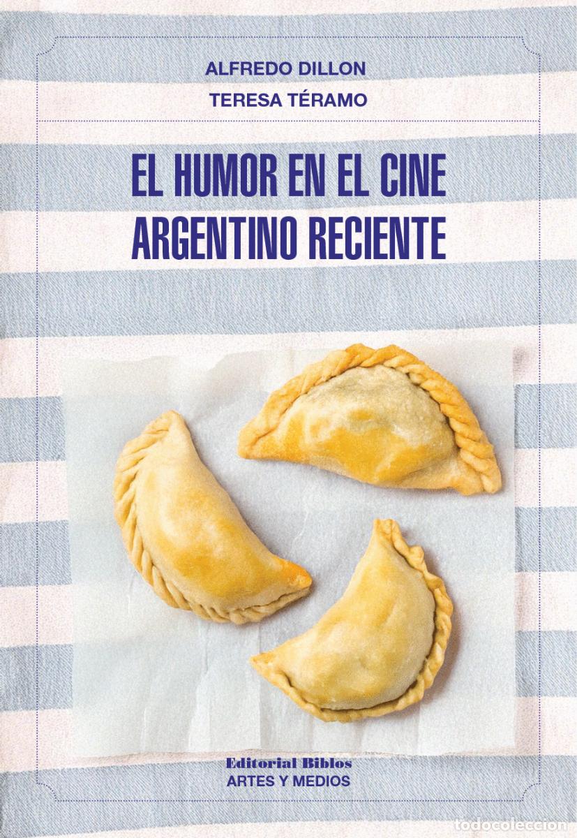 Libros: Alfredo Dillon y Teresa T&eacute;ramo &mdash; El humor en el cine argentino reciente &mdash; Editorial Biblos, 2026 LM