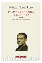Libros: Prosa literaria completa - Garc&iacute;a Lorca, Federico