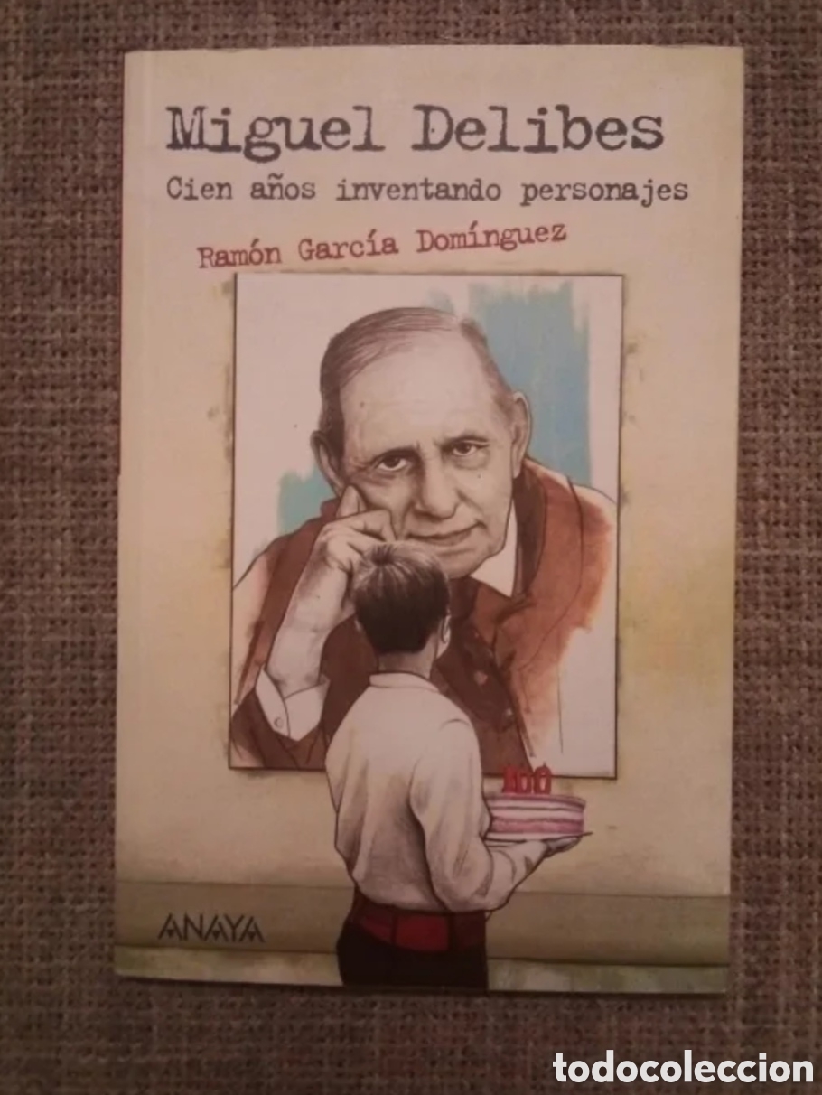 Libros: Miguel Delibes cien a&ntilde;os inventando personajes
