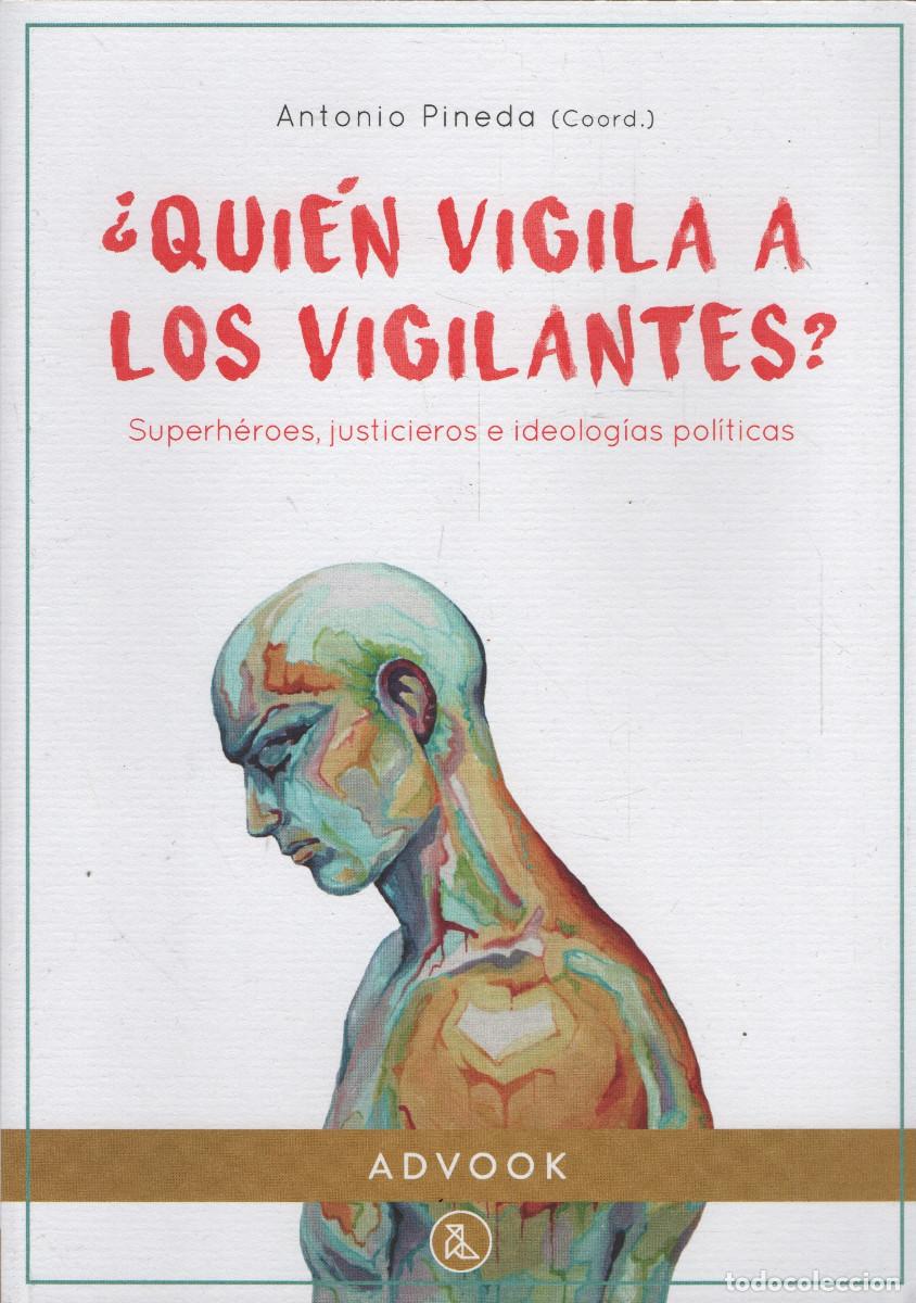 Libros: &iquest;Qui&eacute;n vigila a los vigilantes?. Antonio Pineda (Coord.). Advook. 1&ordf;edici&oacute;n. 2022.