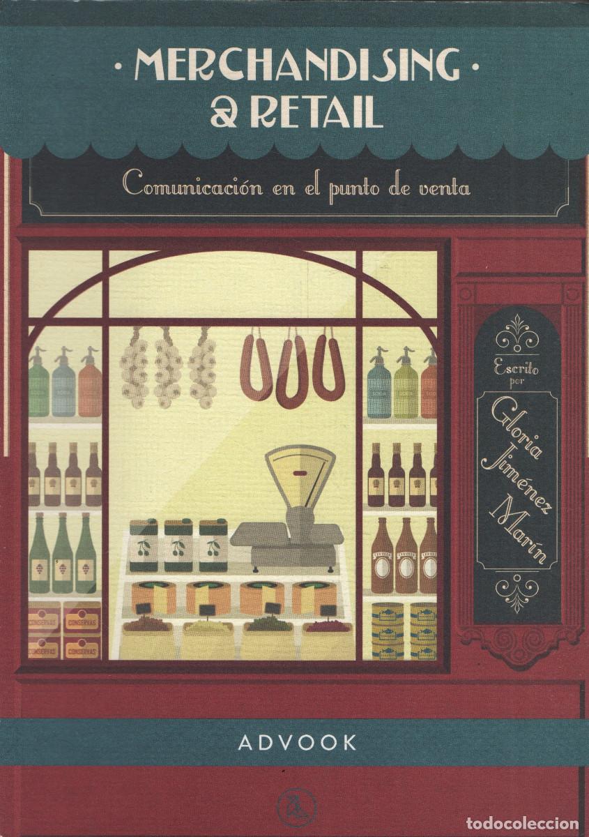 Libros: Merchandising & Retail. Gloria Jim&eacute;nez Mar&iacute;n. Advook. 1&ordf;edici&oacute;n. 2016.