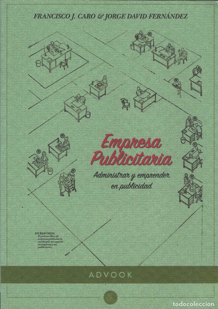 Libros: Empresa publicitaria. Fco J.Caro/Jorge David Fdez. Advook. 1&ordf;edici&oacute;n. 2016.