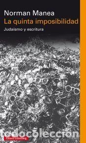 Libros: La quinta imposibilidad: Juda&iacute;smo y escritura - Manea, Norman