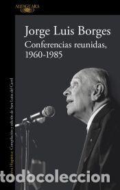 Libros: Conferencias in&eacute;ditas (1960-1985) - Borges, Jorge Lu&iacute;s