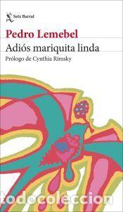 Libros: Adi&oacute;s mariquita linda - Lemebel, Pedro