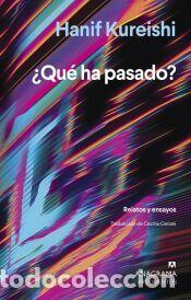 Libros: &iquest;Qu&eacute; ha pasado? - Kureishi, Hanif - Foto 1