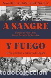 Libros: A sangre y fuego - Chaves Nogales, Manuel