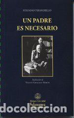 Libros: Un padre es necesario - Pirandello , Stefano