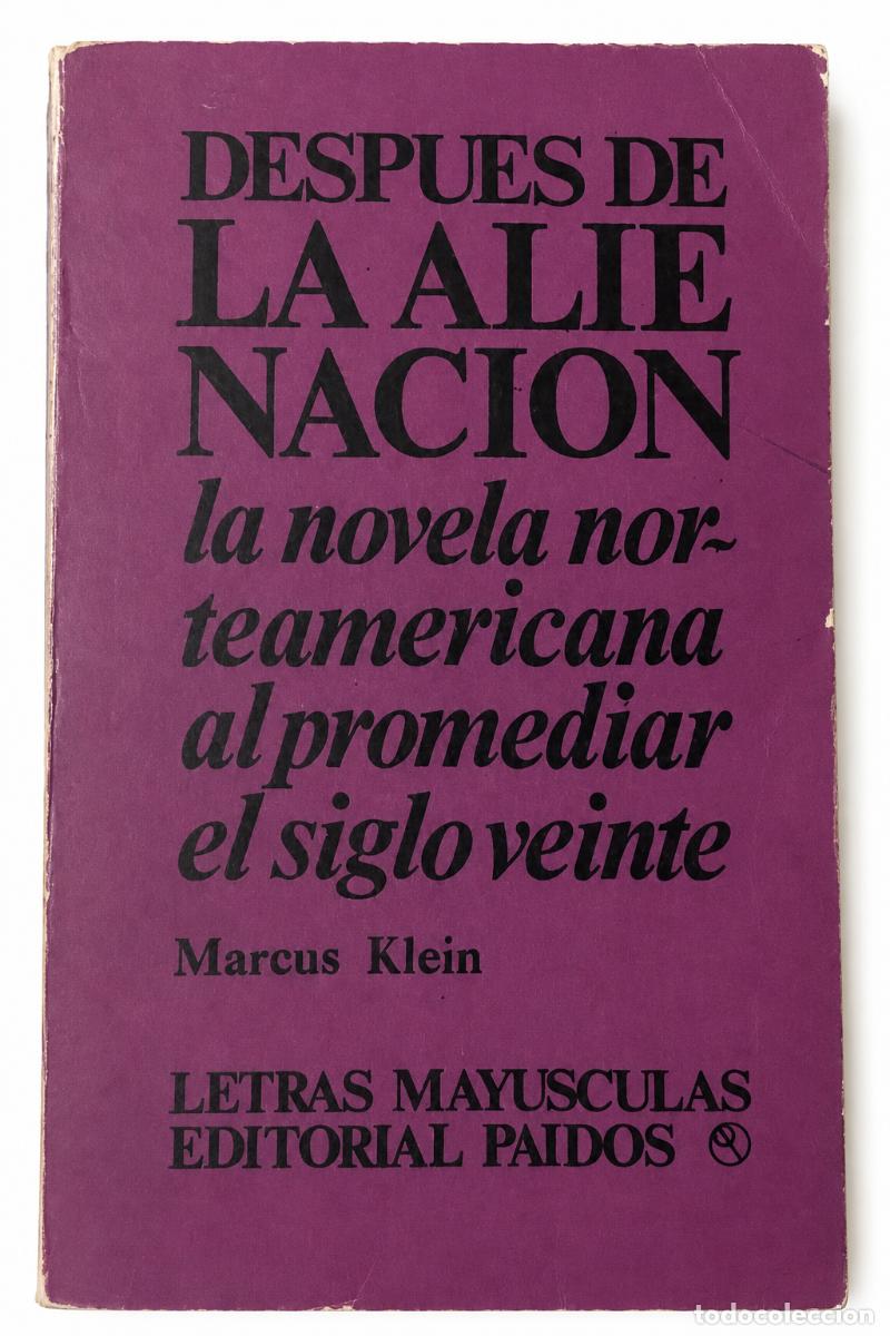 Libros: Marcus Klein &ndash; Despu&eacute;s de la alienaci&oacute;n. La novela norteamericana al promediar el siglo veinte &ndash; LM3