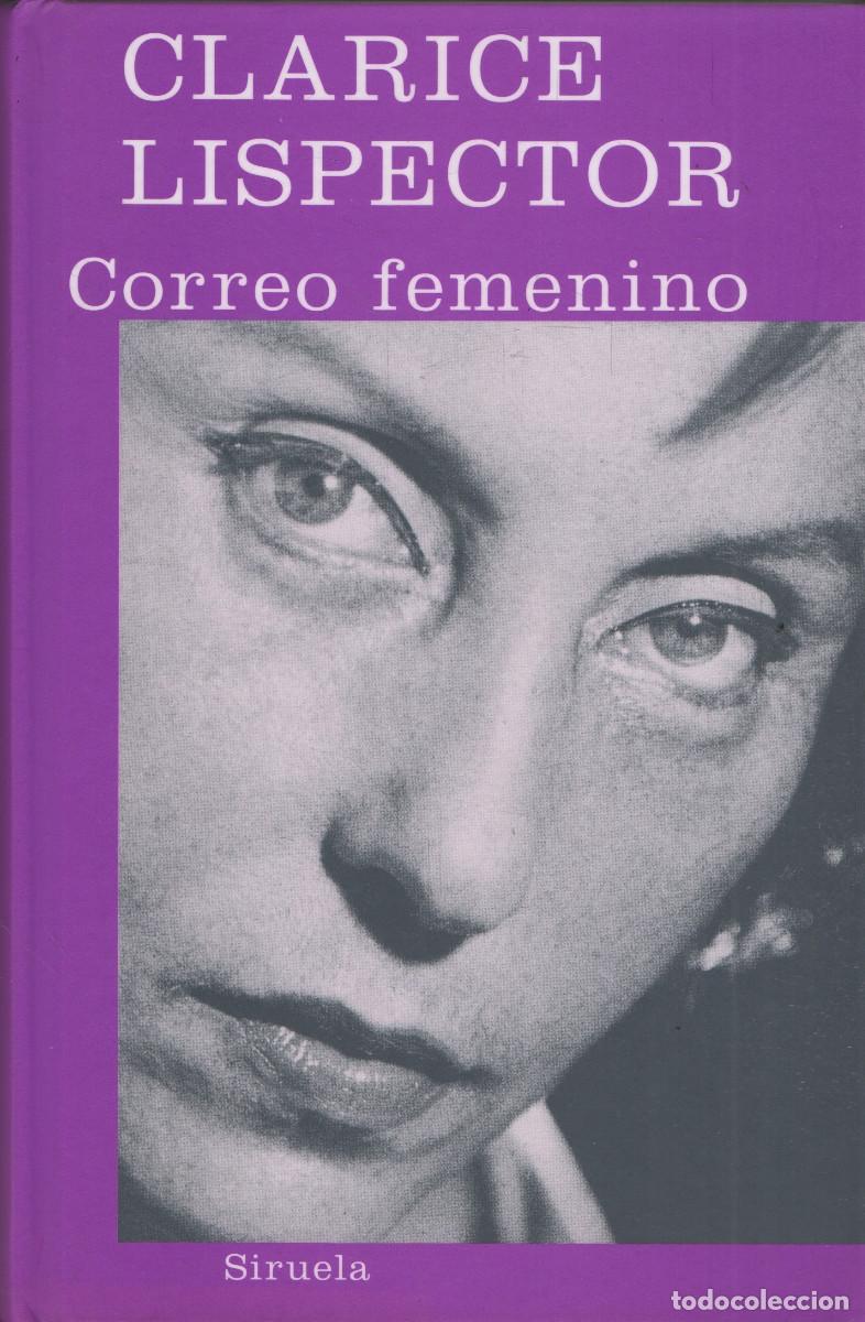 Libros: Correo femenino. Clarice Lispector. Siruela. 2008.