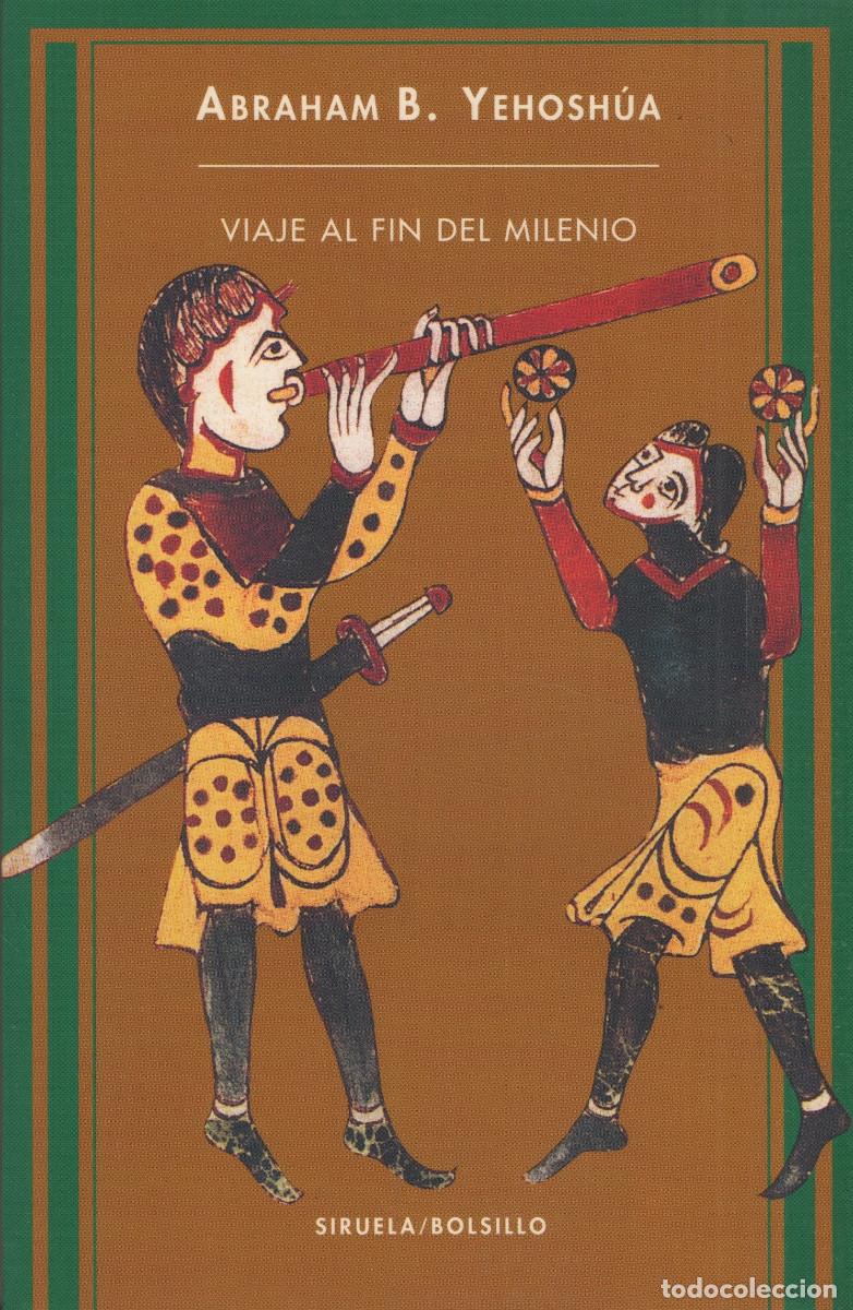 Libros: Viaje al fin del milenio. Abraham B.Yehosh&uacute;a. Siruela. 1997.
