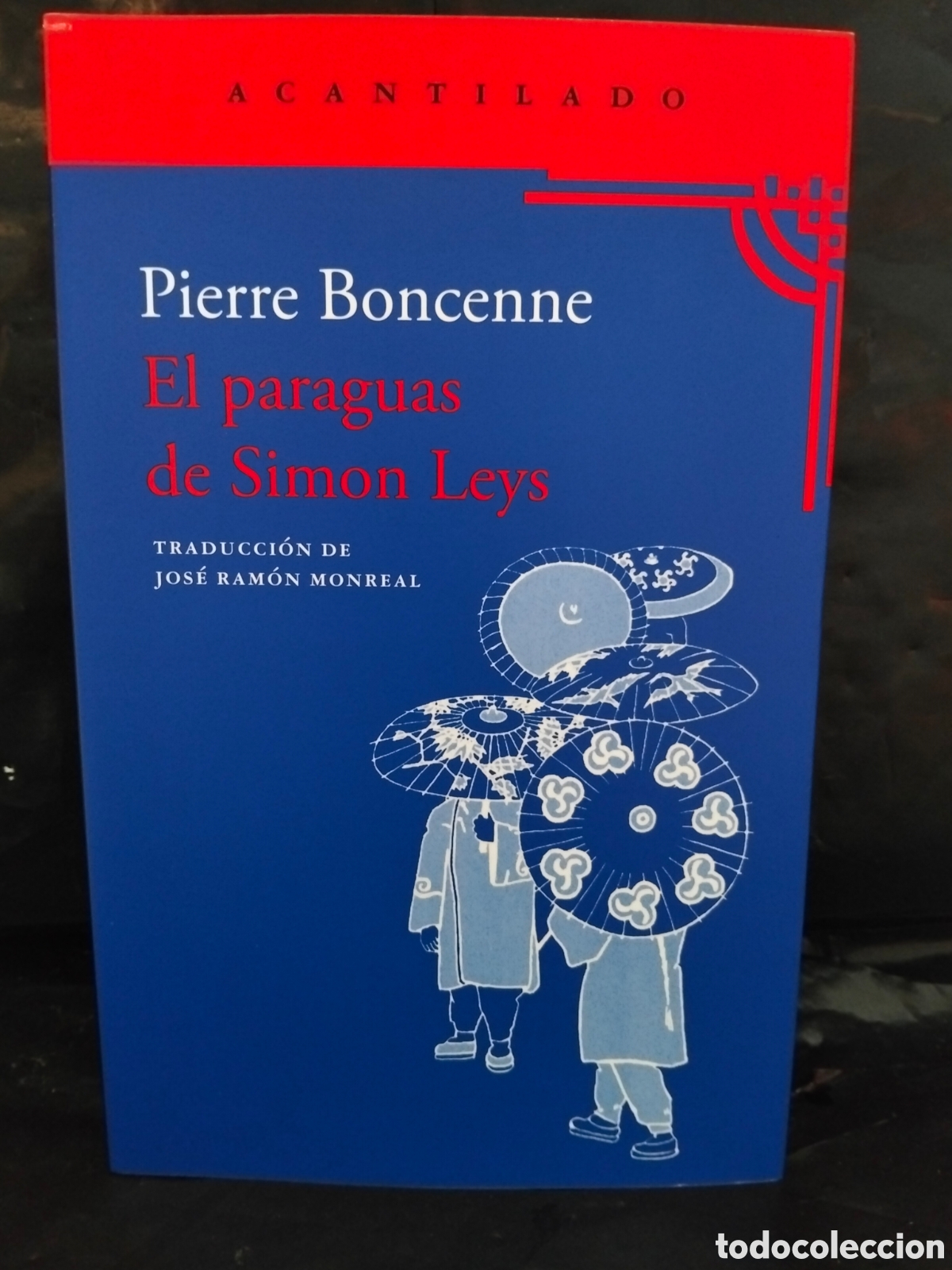 Libros: PIERRE BONCENNE. EL PARAGUAS DE SIM&Oacute;N LEYS .ACANTILADO