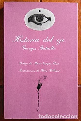 Libros: Historia del ojo: Pr&oacute;logo de Mario Vargas Llosa. Ilustraciones de Hans Bellmer: 10 (La Sonrisa Verti
