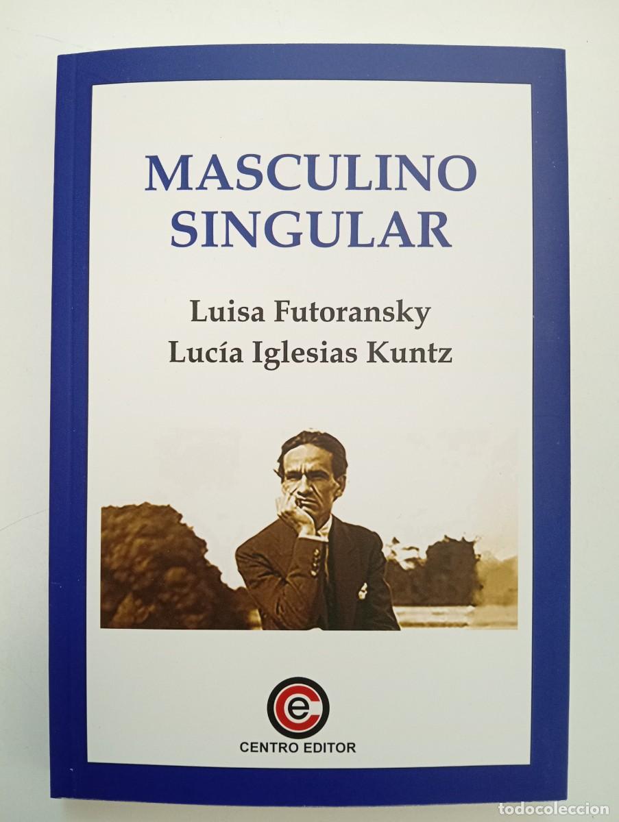 Libros: Luisa Futoransky y Luc&iacute;a Iglesias Kuntz. Masculino singular