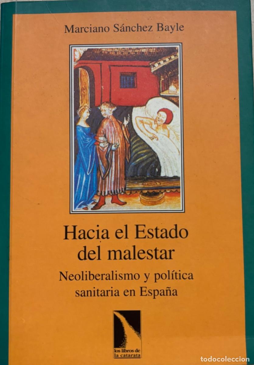 Libros: Hacia el Estado del malestar &ndash; Ensayo sobre neoliberalismo y sanidad p&uacute;blica en Espa&ntilde;a